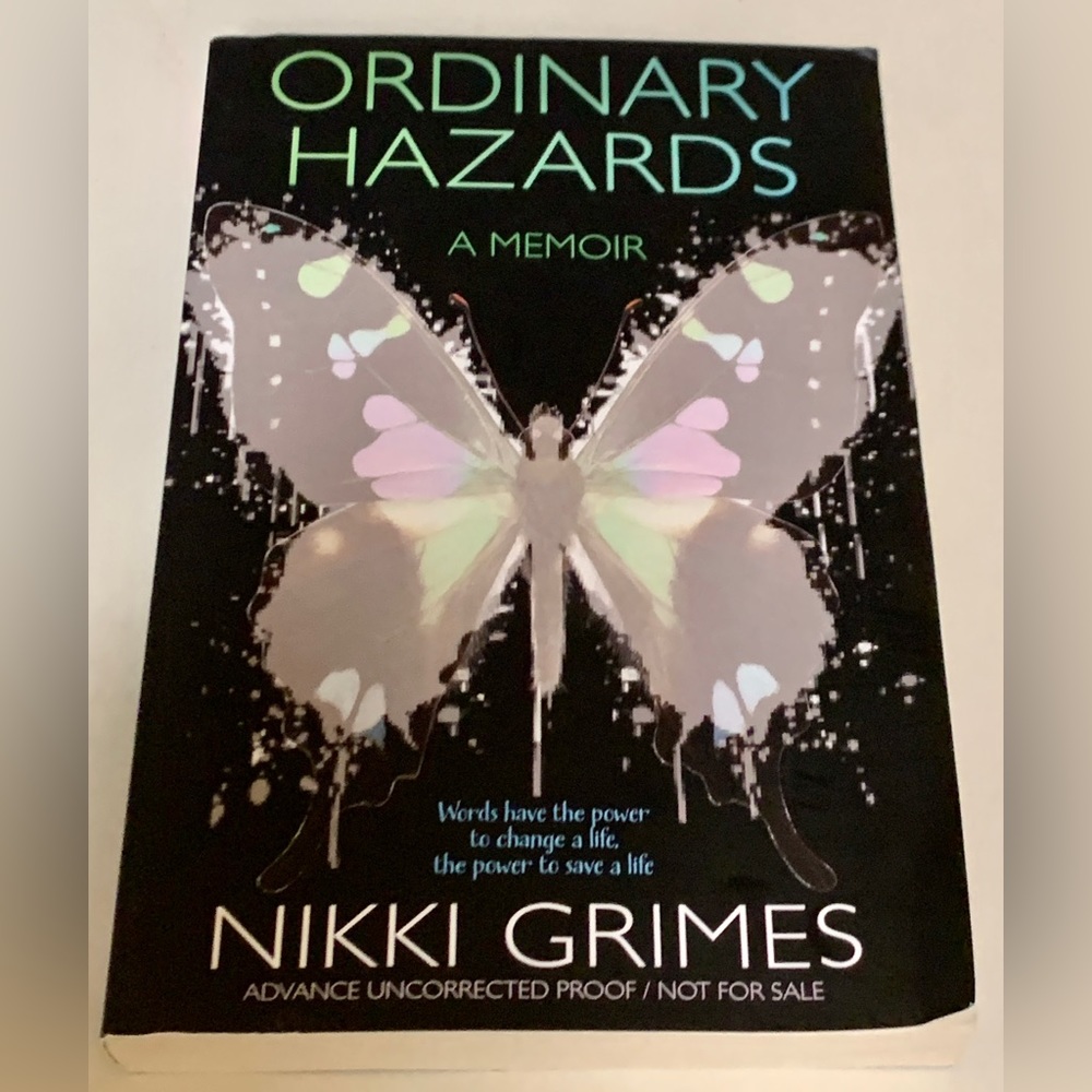 ORDINARY HAZARDS A Memoir by Nikki Grimes Advance Uncorrected Proof Paperback